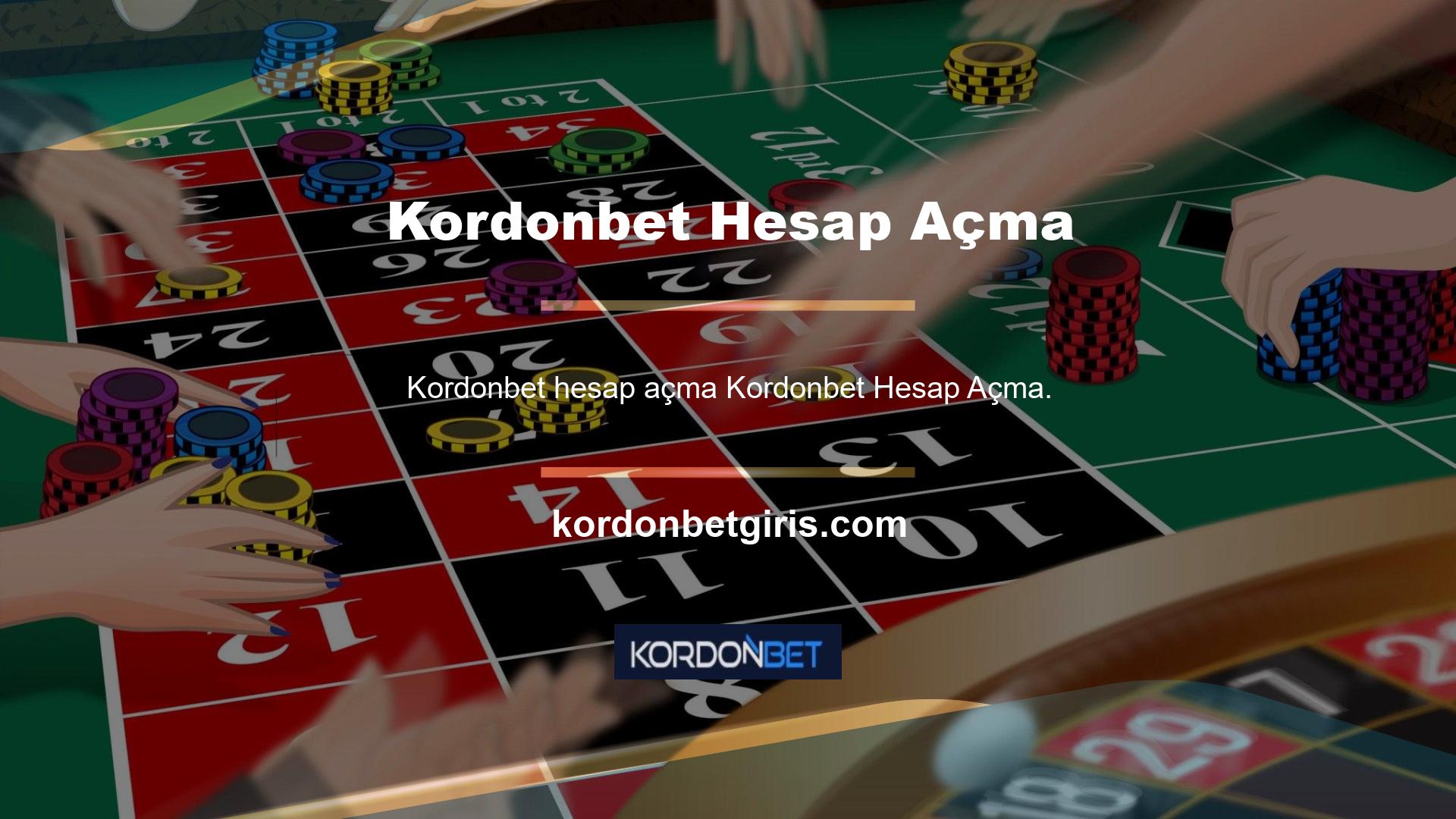 Kordonbet hesap açma prosedürleri için tek koşuldur